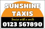 Sunshine Taxis card reading Service with a smile and 0123 567890